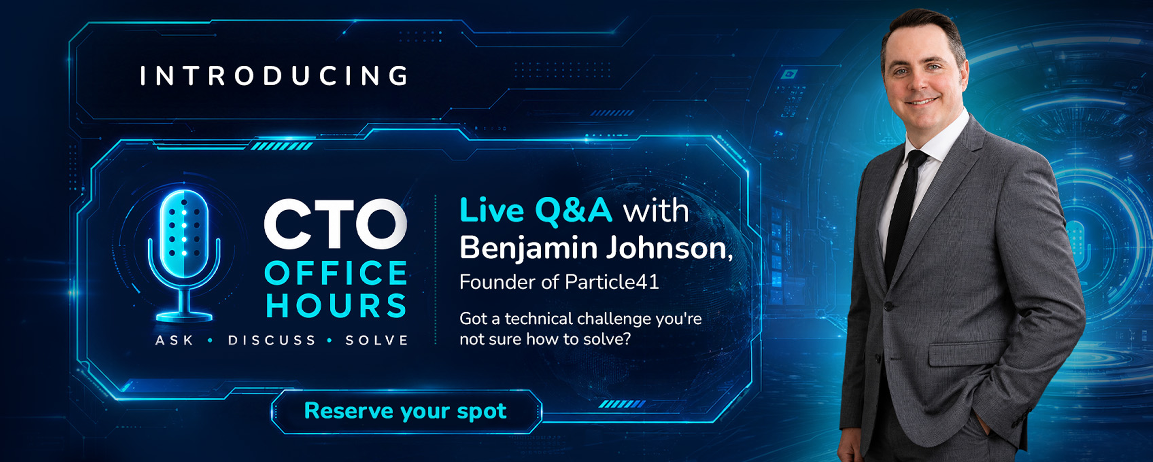 Introducing CTO Office Hours — Ask, Discuss, Solve. Live Q&A with Benjamin Johnson, Founder of Particle41.